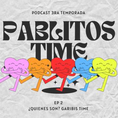episode ¿QUIENES SON? Garibis Time artwork