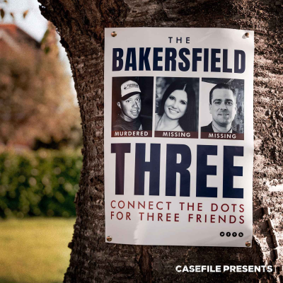 episode The Bakersfield Three - Episode 1 artwork