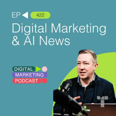 episode Digital Marketing & AI News artwork
