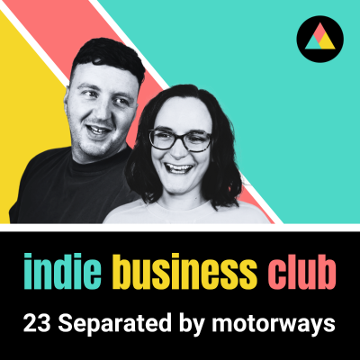 episode 23 Separated by motorways: working with friends artwork