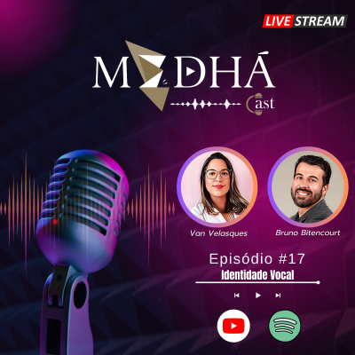episode [MedháCast #17] Explorando a Identidade Vocal "Vanderleia Velasques" artwork