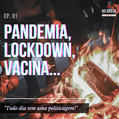 episode Pandemia, Lockdown, Vacina... artwork