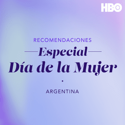 episode ESPECIAL DÍA DE LA MUJER ARGENTINA artwork
