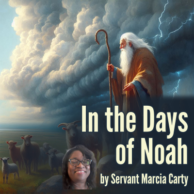 In the Days of Noah by Servant Marcia Carty