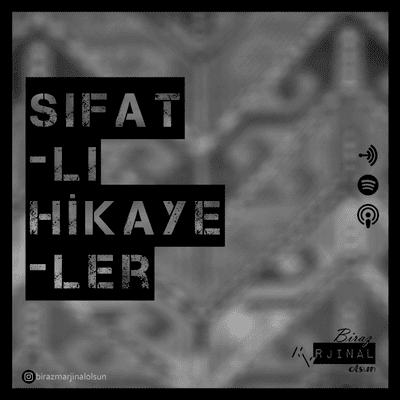 episode Sıfatlı Hikayeler; 1.Bölüm artwork