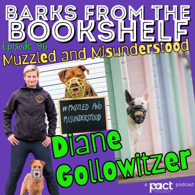 episode #96 Diane Gollowitzer - Muzzled and Misunderstood: Love Letter to my Muzzled Dog artwork