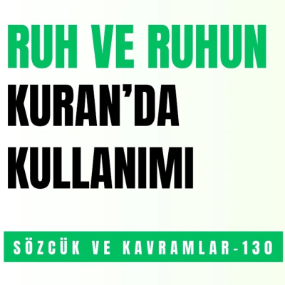 episode RUH VE RUHUN KUR'AN'DA KULLANIMI artwork