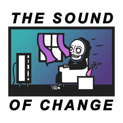 The Sound of Change