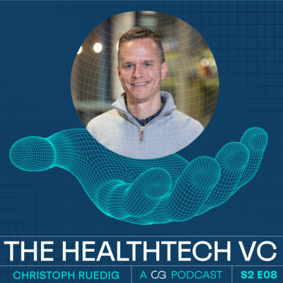 episode S2 008: Christoph Ruedig. Investing in healthtech at AlbionVC. 🏥📲💸 artwork