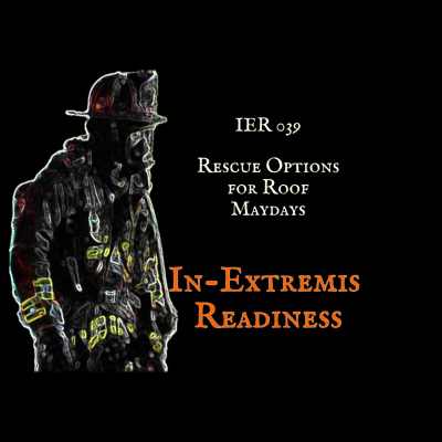episode IER 039 - Rescue Options for Roof Maydays artwork