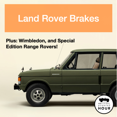 episode Get the best out of your Land Rover Brakes, Plus: Wimbledon, and Special Edition Range Rovers! artwork
