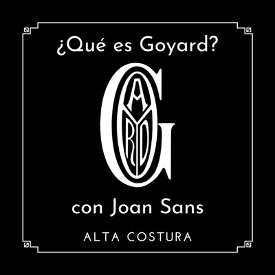 episode ¿Qué es Goyard? Con Joan Sans. artwork