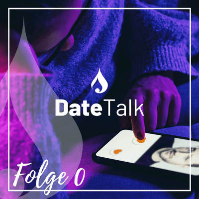 episode #0 Wer und was ist der DateTalk?! artwork