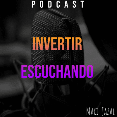 episode Ep.1: Bienvenidos a "Invertir Escuchando" artwork