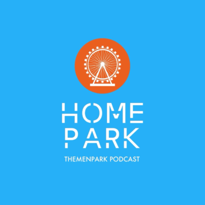 Homepark - Themenpark Podcast