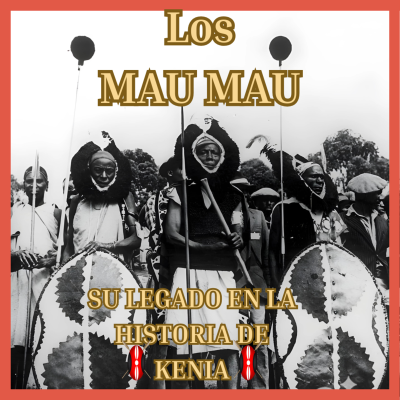 episode El levantamiento Mau Mau y su legado en la historia de Kenia artwork
