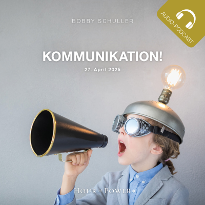 episode Kommunikation! - Predigt von Bobby Schuller artwork