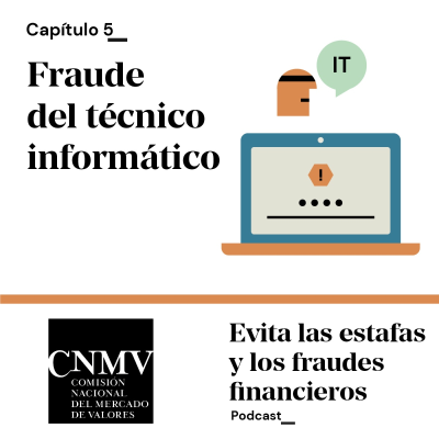 episode Fraude del técnico informático | Evita las estafas y los fraudes financieros | CNMV artwork