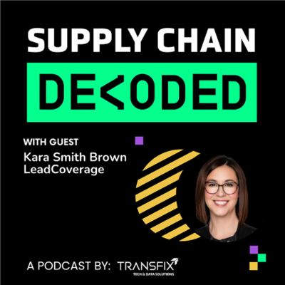 episode Supply Chain Decoded | Feat. Kara Smith Brown, LeadCoverage & author of Amazon bestseller, "The Revenue Engine" artwork
