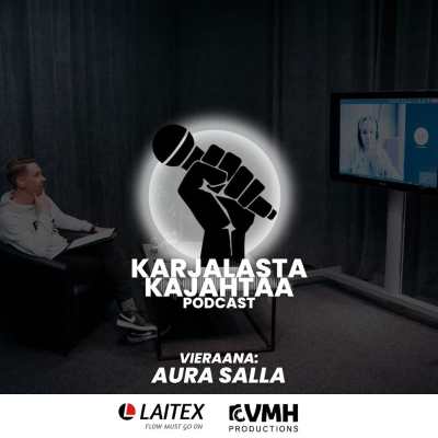 episode 16. jakso I Vieraana: Aura Salla I Karjalasta Kajahtaa -Podcast artwork