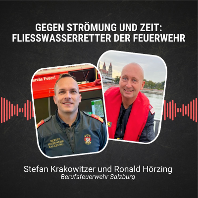 episode #87: Gegen Strömung und Zeit: Fließwasserretter der Berufsfeuerwehr Salzburg artwork