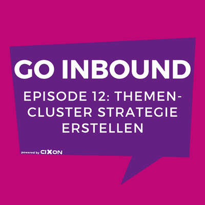 episode Themen-Cluster Strategie erstellen für erfolgreiches Content-Marketing! | Ep. #012 artwork