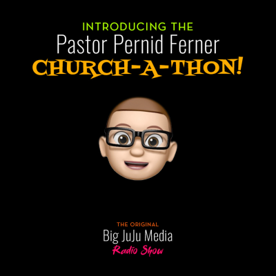 episode SHOW #1599 Introducing the Pastor Pernid Ferner Church-A-Thon artwork