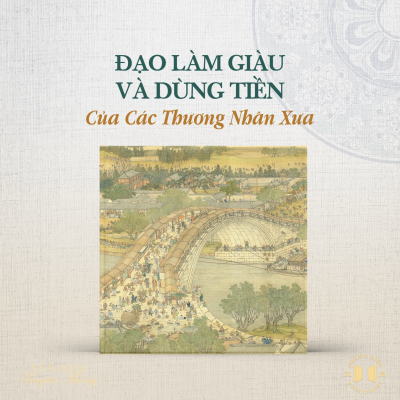 episode #194 Đạo làm giàu và dùng tiền của các thương nhân xưa | Văn hóa truyền thống artwork