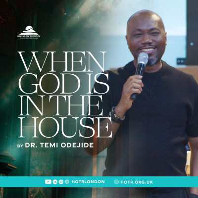 episode When God Is In The House | By Pastor Temi Odejide | 17.08.2025 artwork