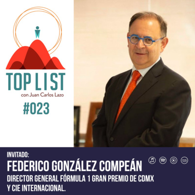 episode #23. Federico González Compeán: "Todo empieza con tener un equipo. No es una labor de una sola persona" artwork