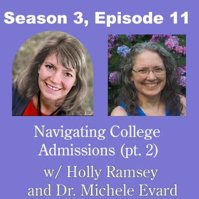 episode Navigating College Admissions (pt. 2) with Holly Ramsey and Dr. Michele Evard artwork