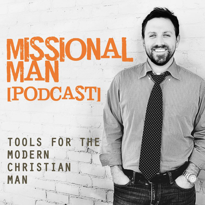 Missional Man Podcast