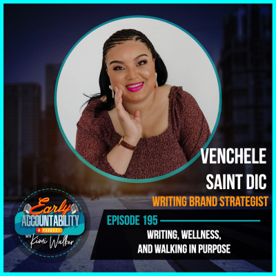 episode EAP 195: Writing, Wellness, and Walking in Purpose with Venchele Saint Dic artwork