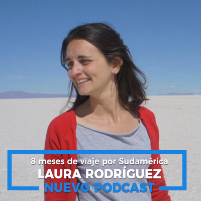 8 meses por Sudamérica, con Laura Rodríguez |18