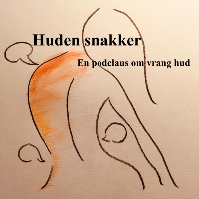 Huden snakker - en Podclaus om vrang hud.