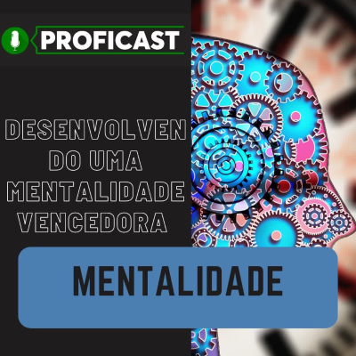episode Desenvolvendo uma mentalidade vencedora artwork