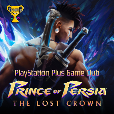 episode PS Plus Game Club - Episode 31: Prince of Persia The Lost Crown artwork