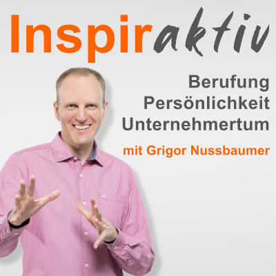 Inspiraktiv | Berufung, Persönlichkeit und Unternehmertum