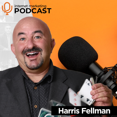 episode The Official Internet Marketing Podcast Ft. Harris Fellman artwork
