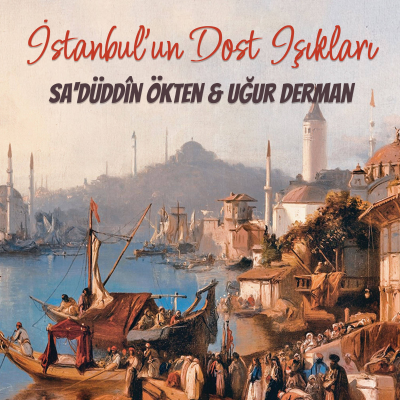 episode #12 Kocamustafapaşa | Sadettin Ökten & Uğur Derman — İstanbul'un Dost Işıkları artwork