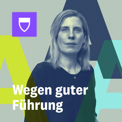 Wegen guter Führung - Der ehrliche Führungspodcast