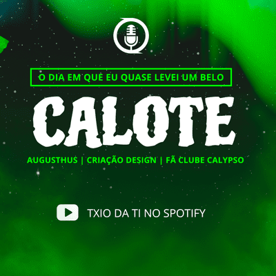 episode O dia em que eu quase levei um belo calote artwork