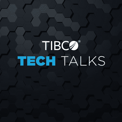 TIBCO Tech Talks