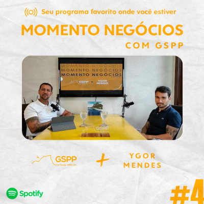 episode YGOR MENDES - Performance - Momento Negócios com GSPP #04 artwork