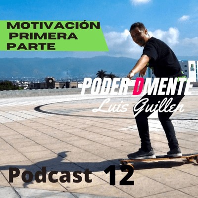 episode podcast 12 Motivación nivel 0.1 artwork