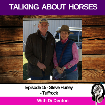 episode Tuffrock - Transforming Volcanic Residue For Your Horses Benefit - Episode 15 Talking About Horses with Di Denton and Steve Hurley artwork