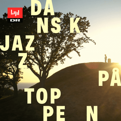 Dansk Jazz på Toppen