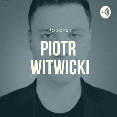 episode Piotr Witwicki Podcast #1 Maciej Kawecki artwork