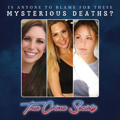 episode The Mysterious Deaths of Caitlin Tracey, Baillee Schneider & Phoebe Handsjuk artwork