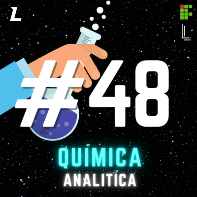 episode #48 Química Analítica: que área é essa? artwork